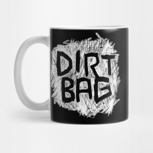 Dirtbag, Dirt Bag Mug